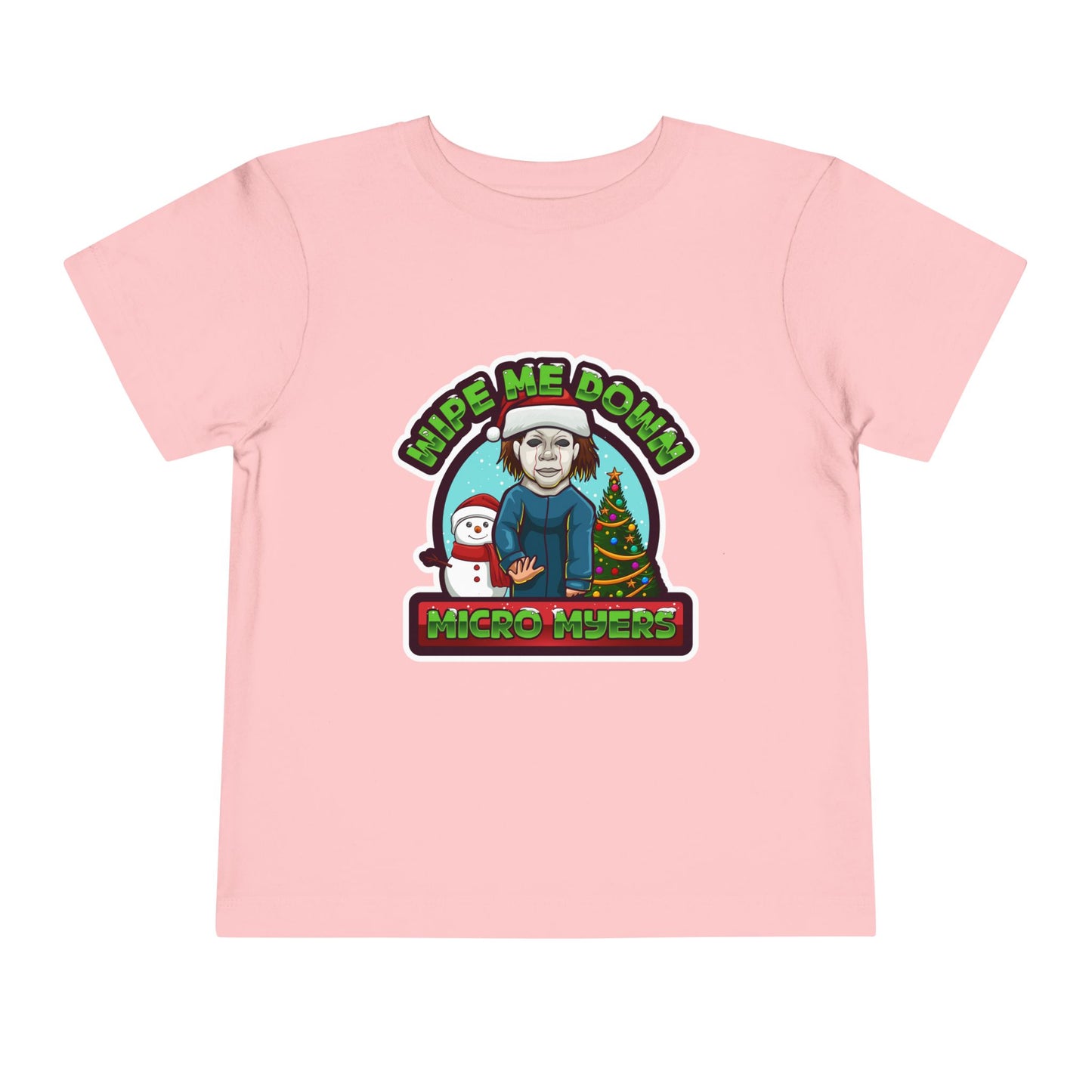 "Wipe Me Down" Holiday Toddler T-Shirt