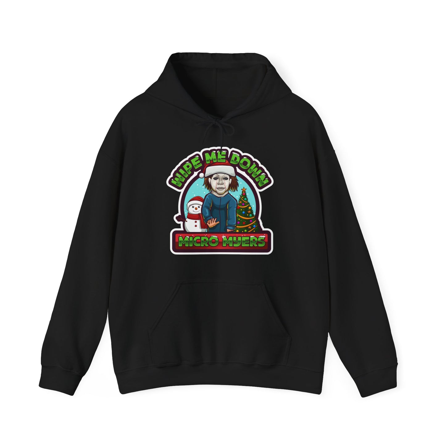 "Wipe Me Down" Holiday Hoodie