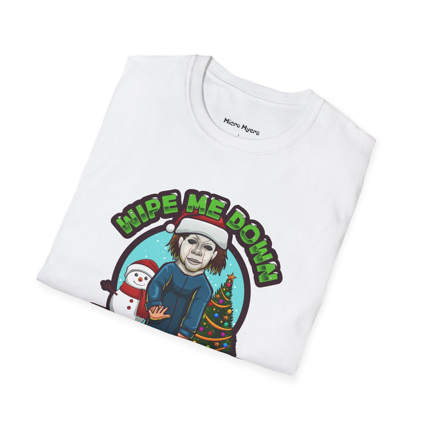 "Wipe Me Down" Holiday T-Shirt