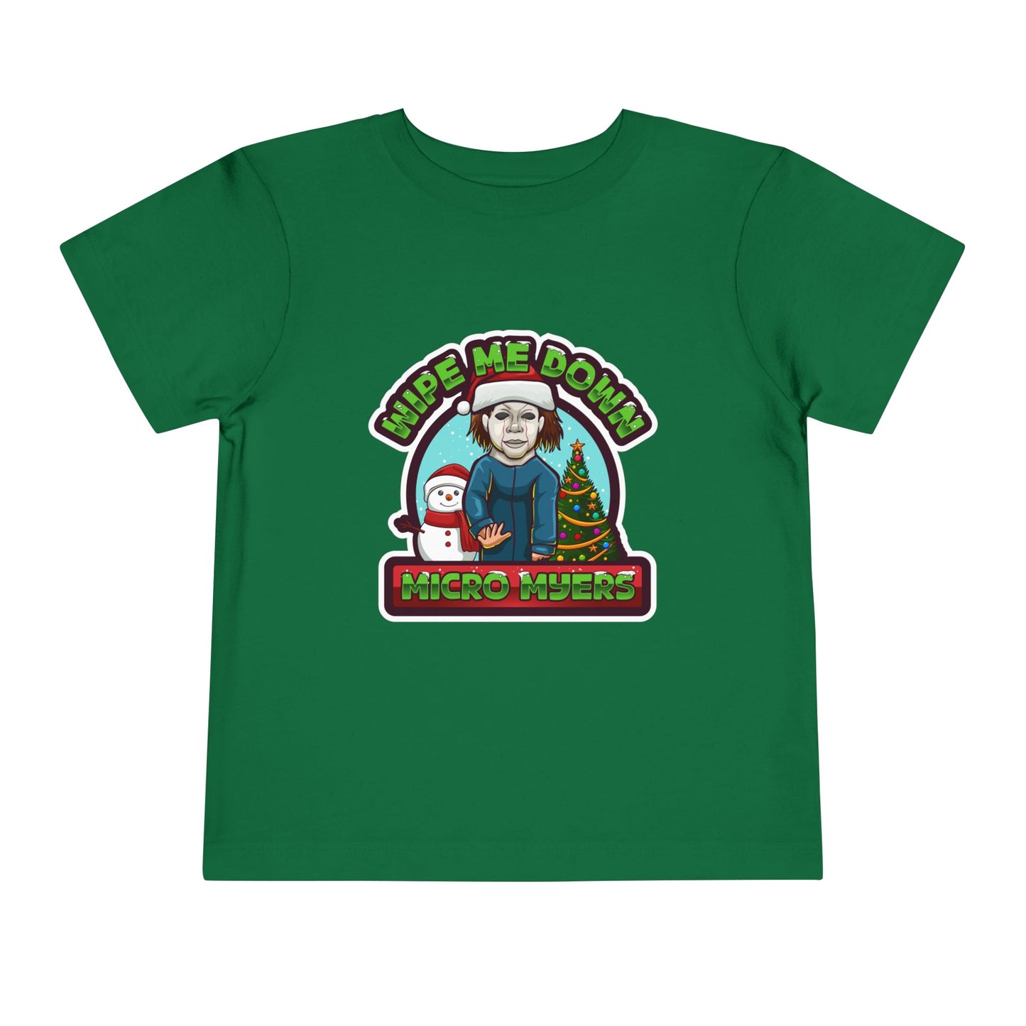 "Wipe Me Down" Holiday Toddler T-Shirt