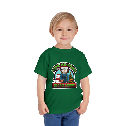 "Wipe Me Down" Holiday Toddler T-Shirt