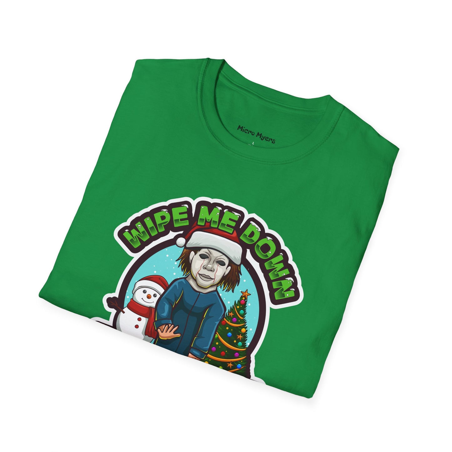 "Wipe Me Down" Holiday T-Shirt