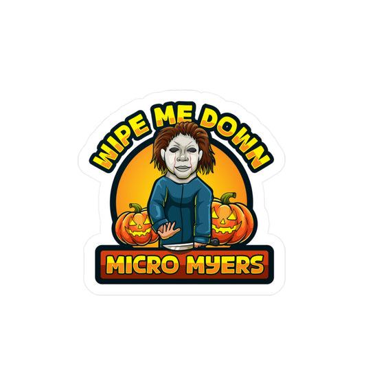 Micro Myers "Wipe Me Down" Vinyl Decal